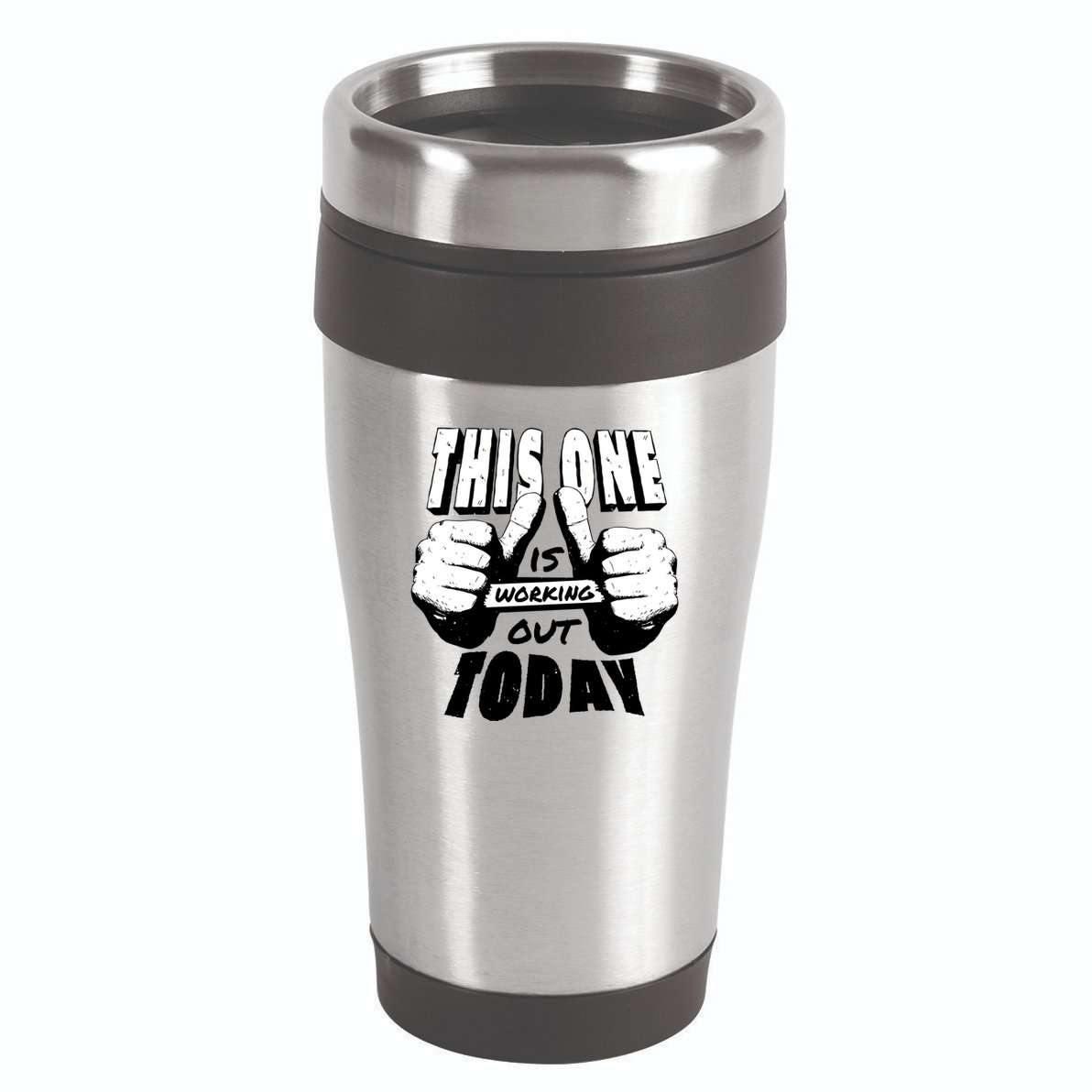 This One Is Working Out Today 16oz Travel Tumbler