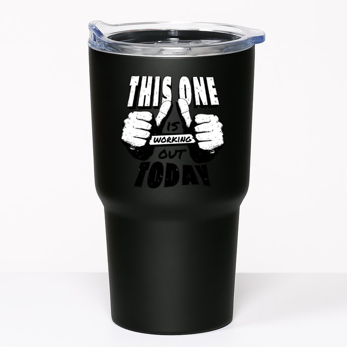 This One Is Working Out Today Tumbler