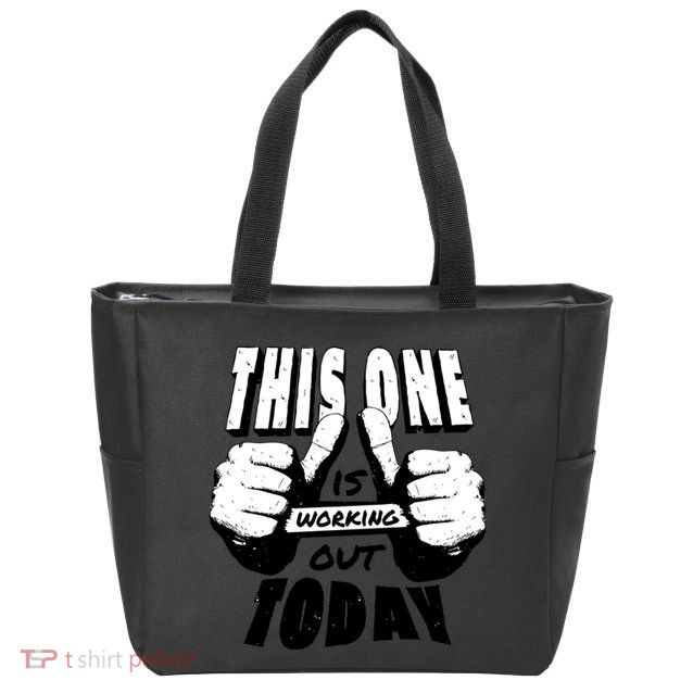 This One Is Working Out Today Zip Tote Bag
