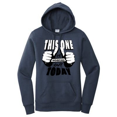 This One Is Working Out Today Women's Pullover Hoodie