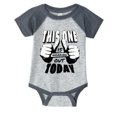 This One Is Working Out Today Infant Baby Jersey Bodysuit