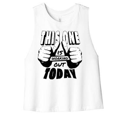 This One Is Working Out Today Women's Racerback Cropped Tank