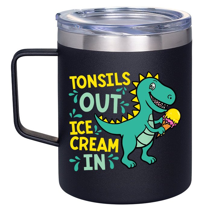 Tonsils Out Ice Cream In Dino Tonsillectomy Tonsil Removal 12oz Stainless Steel Coffee Mug