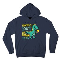 Tonsils Out Ice Cream In Dino Tonsillectomy Tonsil Removal Hoodie