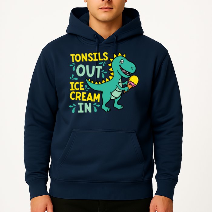 Tonsils Out Ice Cream In Dino Tonsillectomy Tonsil Removal Hoodie