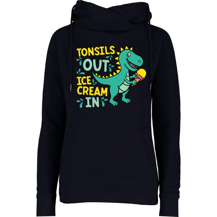 Tonsils Out Ice Cream In Dino Tonsillectomy Tonsil Removal Womens Funnel Neck Pullover Hood