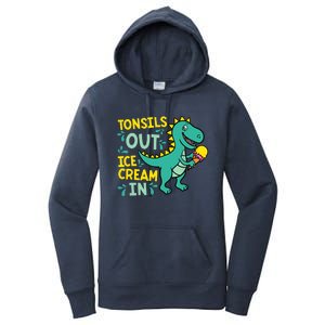 Tonsils Out Ice Cream In Dino Tonsillectomy Tonsil Removal Women's Pullover Hoodie