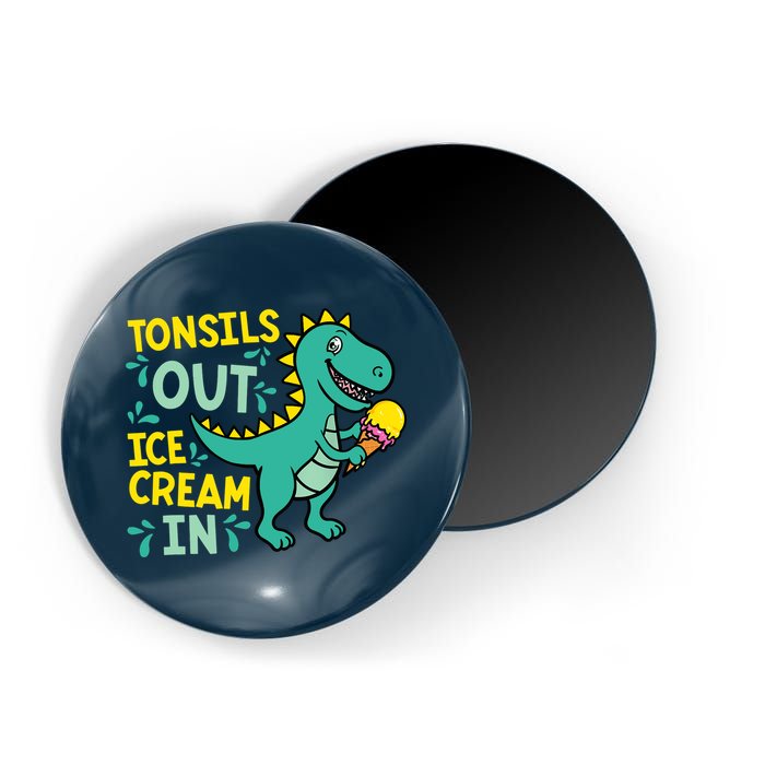 Tonsils Out Ice Cream In Dino Tonsillectomy Tonsil Removal Magnet