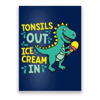 Tonsils Out Ice Cream In Dino Tonsillectomy Tonsil Removal Poster