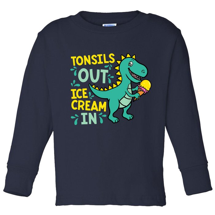 Tonsils Out Ice Cream In Dino Tonsillectomy Tonsil Removal Toddler Long Sleeve Shirt