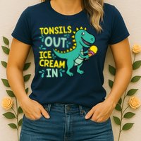 Tonsils Out Ice Cream In Dino Tonsillectomy Tonsil Removal Womens T-Shirt