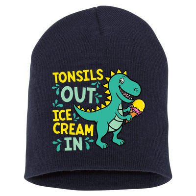 Tonsils Out Ice Cream In Dino Tonsillectomy Tonsil Removal Short Acrylic Beanie