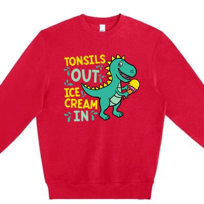 Tonsils Out Ice Cream In Dino Tonsillectomy Tonsil Removal Premium Crewneck Sweatshirt