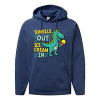 Tonsils Out Ice Cream In Dino Tonsillectomy Tonsil Removal Performance Fleece Hoodie