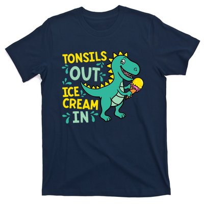 Tonsils Out Ice Cream In Dino Tonsillectomy Tonsil Removal T-Shirt