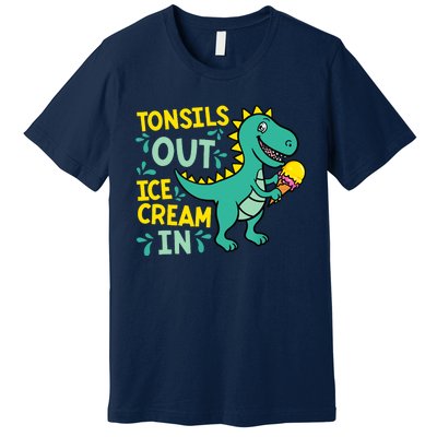 Tonsils Out Ice Cream In Dino Tonsillectomy Tonsil Removal Premium T-Shirt