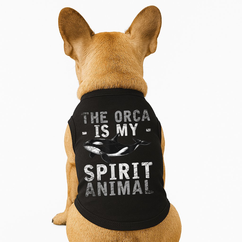 The Orca Is My Spirit Animal Orca Doggie Tank
