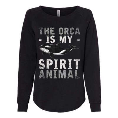 The Orca Is My Spirit Animal Orca Womens California Wash Sweatshirt