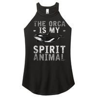 The Orca Is My Spirit Animal Orca Women’s Perfect Tri Rocker Tank