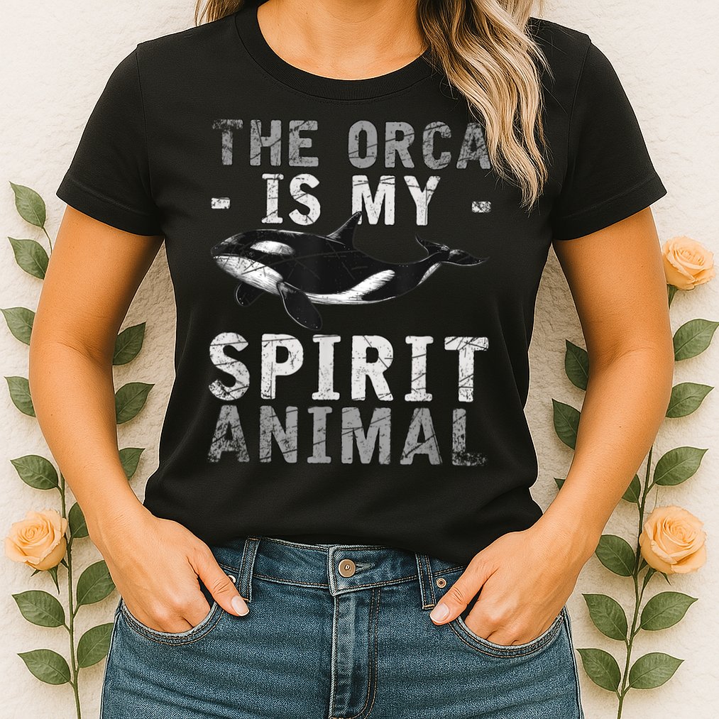 The Orca Is My Spirit Animal Orca Womens T-Shirt