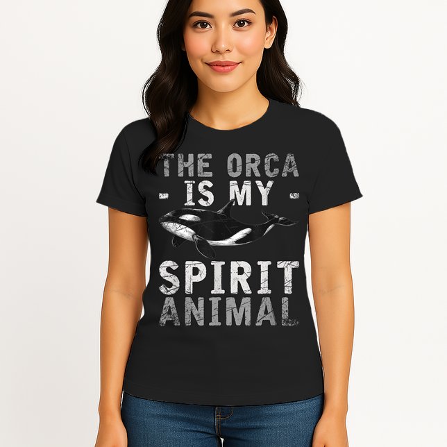 The Orca Is My Spirit Animal Orca Womens T-Shirt