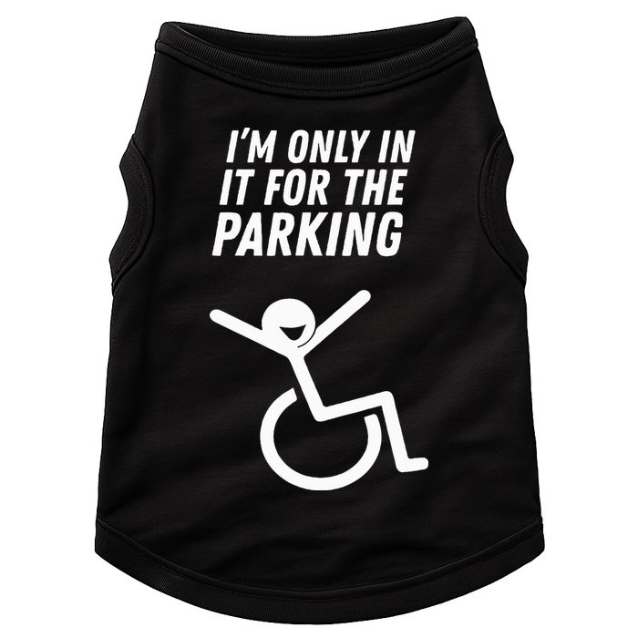 The Original IM Only In It For The Parking Doggie Tank