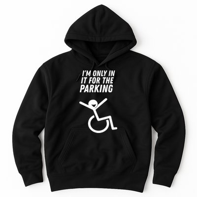 The Original IM Only In It For The Parking Hoodie