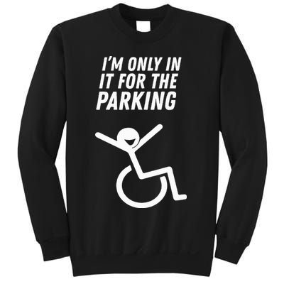 The Original IM Only In It For The Parking Sweatshirt