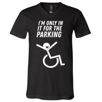 The Original IM Only In It For The Parking V-Neck T-Shirt