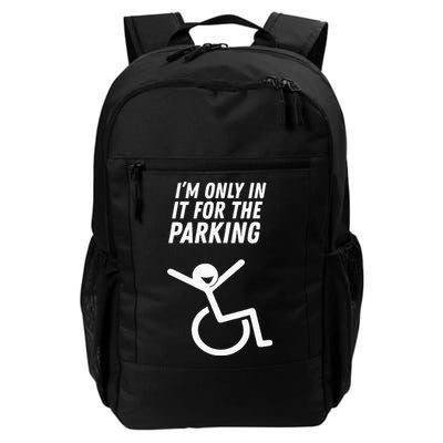 The Original IM Only In It For The Parking Backpack