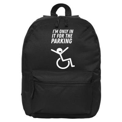 The Original IM Only In It For The Parking 16 in Basic Backpack