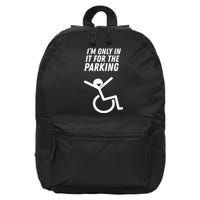 The Original IM Only In It For The Parking 16 in Basic Backpack