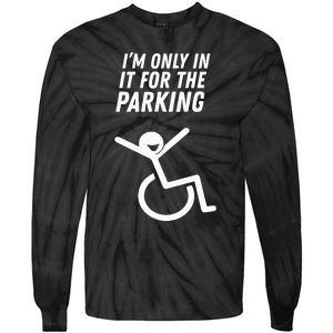 The Original IM Only In It For The Parking Tie-Dye Long Sleeve Shirt