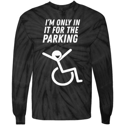 The Original IM Only In It For The Parking Tie-Dye Long Sleeve Shirt