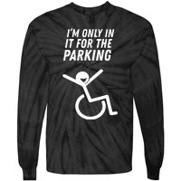 The Original IM Only In It For The Parking Tie-Dye Long Sleeve Shirt