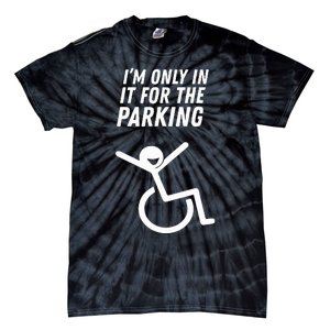 The Original IM Only In It For The Parking Tie-Dye T-Shirt