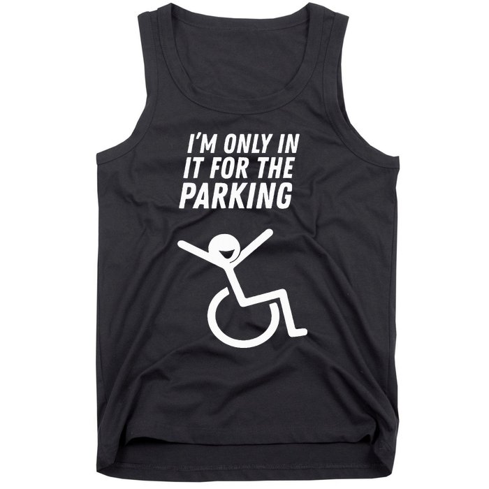 The Original IM Only In It For The Parking Tank Top