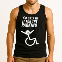 The Original IM Only In It For The Parking Tank Top