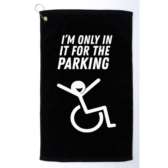 The Original IM Only In It For The Parking Golf Towel
