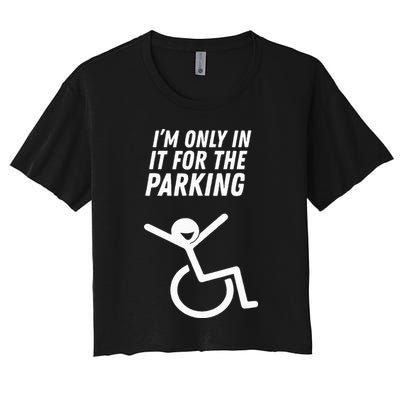 The Original IM Only In It For The Parking Crop Top