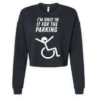 The Original IM Only In It For The Parking Cropped Pullover Crew