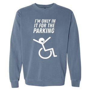 The Original IM Only In It For The Parking Garment-Dyed Sweatshirt