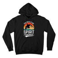 The Orca Is My Spirit Animal Funny Orca Tall Hoodie