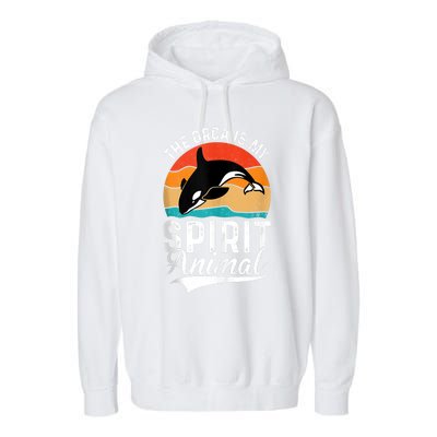 The Orca Is My Spirit Animal Funny Orca Garment-Dyed Fleece Hoodie