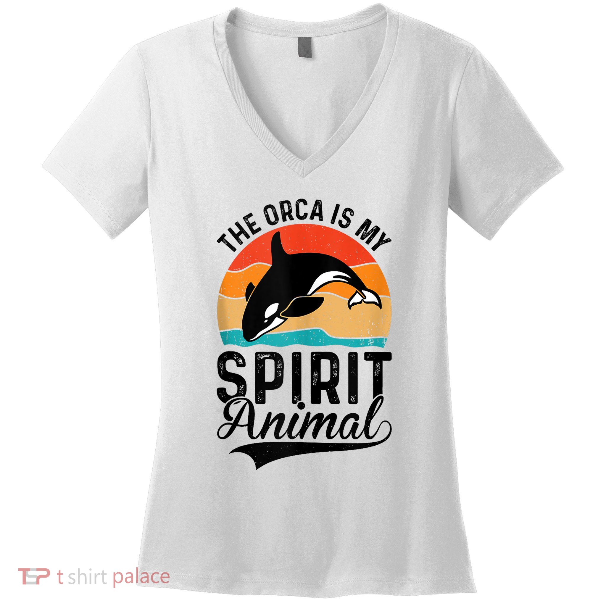 The Orca Is My Spirit Animal Funny Orca Women's V-Neck T-Shirt