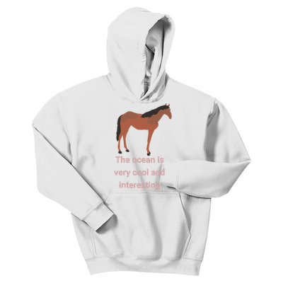 The Ocean Is Very Cool And Interesting Horse Kids Hoodie