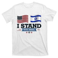 The Original I Stand With Israel Israel Usa T-Shirt