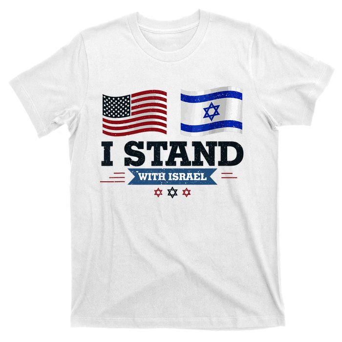 The Original I Stand With Israel Israel Usa T-Shirt