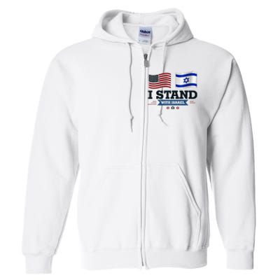 The Original I Stand With Israel Israel Usa Full Zip Hoodie