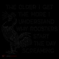 The Older I Get The More I Understand Why Roosters Start The Toddler Long Sleeve Shirt